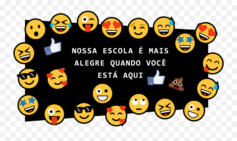 Colégio Espaço Feliz Fundamental - Nossa Escola É Mais Alegre Quando Voce Esta Aqui Emoji,Emojis Alegre