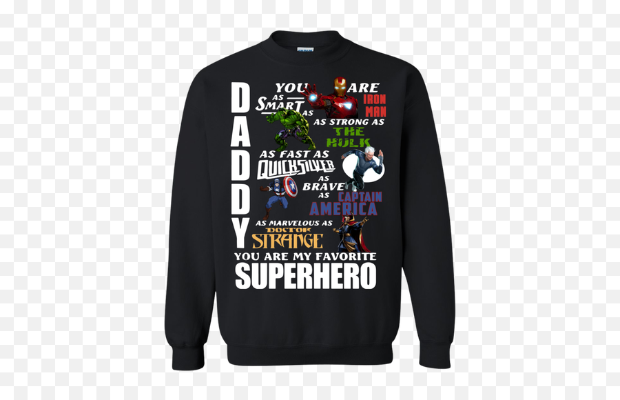 Trending Tees Daddy You Are My Favorite Marvel Superheroes Shirt Sweatshirt - Trap House Clothing Emoji,Emoji Shirts For Halloween