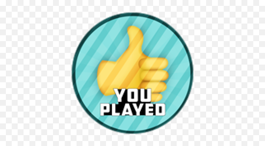 You Played - Roblox Emoji,Text Emoticon Symbols Thumbs Up