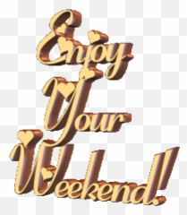93 Have A Good Weekend Ideas Have A Good Weekend Weekend - Happy Weekend Enjoy Your Weekend Gif Emoji,Emoji Bey Gif