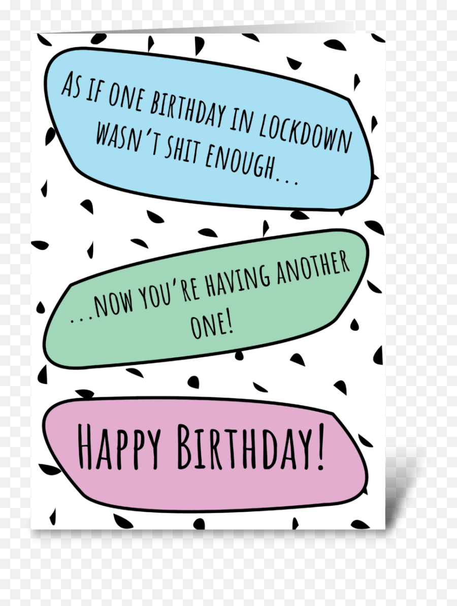 Funny Lockdown Birthday Quotes - Happy 2nd Lockdown Birthday Message Emoji,Funny Birthday Emojis 50 Years