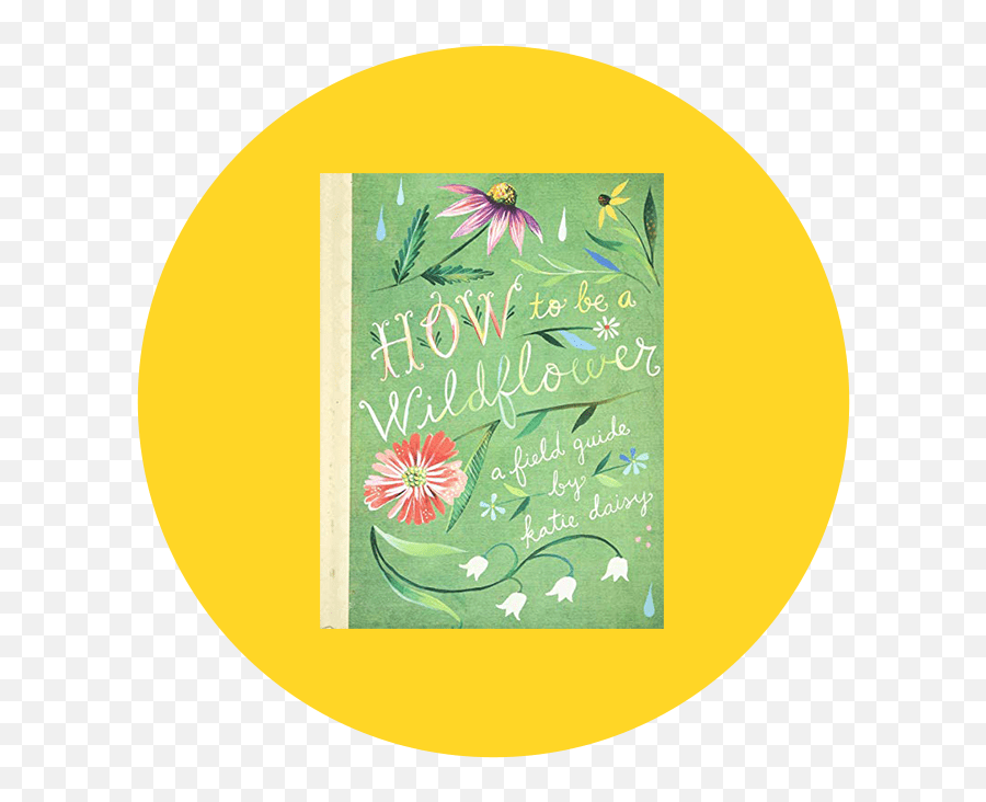 16 Books That Celebrate Nature 2021 Emoji,Emotions Wildflower