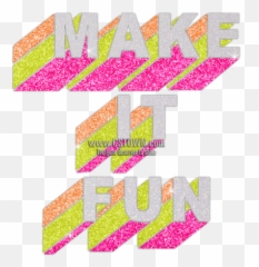 Make It Fun Word Glitter Heat Transfer - Dot Emoji,The Word Fun An Emotion