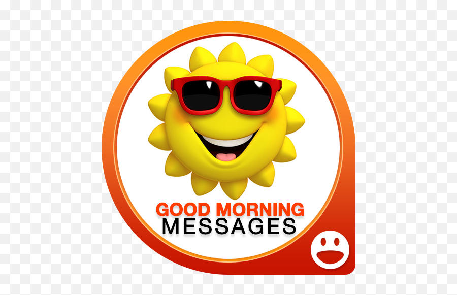 Good Morning Messages Old Versions For Android Aptoide - Funny Morning Wish Emoji,Good Morning Emoticon