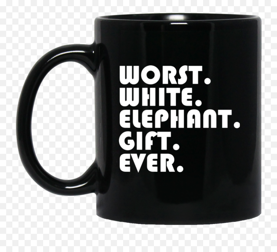 White Elephant Png - Best Worst White Elephant Gift Ever Magic Mug Emoji,Best Friend Forever Shirts With Emojis