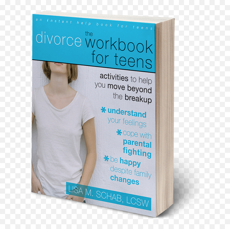 The Divorce Workbook For Teens - Divorce Workbook For Teens Emoji,Emotions Worksheets For Adults