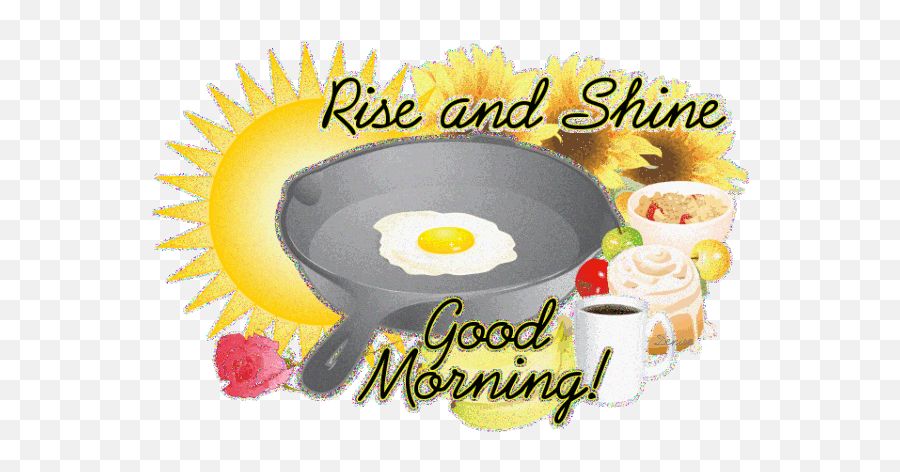 Rise U0026 Shine Good Morning Coffee Breakfast Eggs Bacon Good - Rise And Shine Good Morning Emoji,Frying Pan Emoji