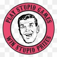 Play Stupid Games Win Stupid Prizes T - Shirt Emoji,Emoji For Stupidity
