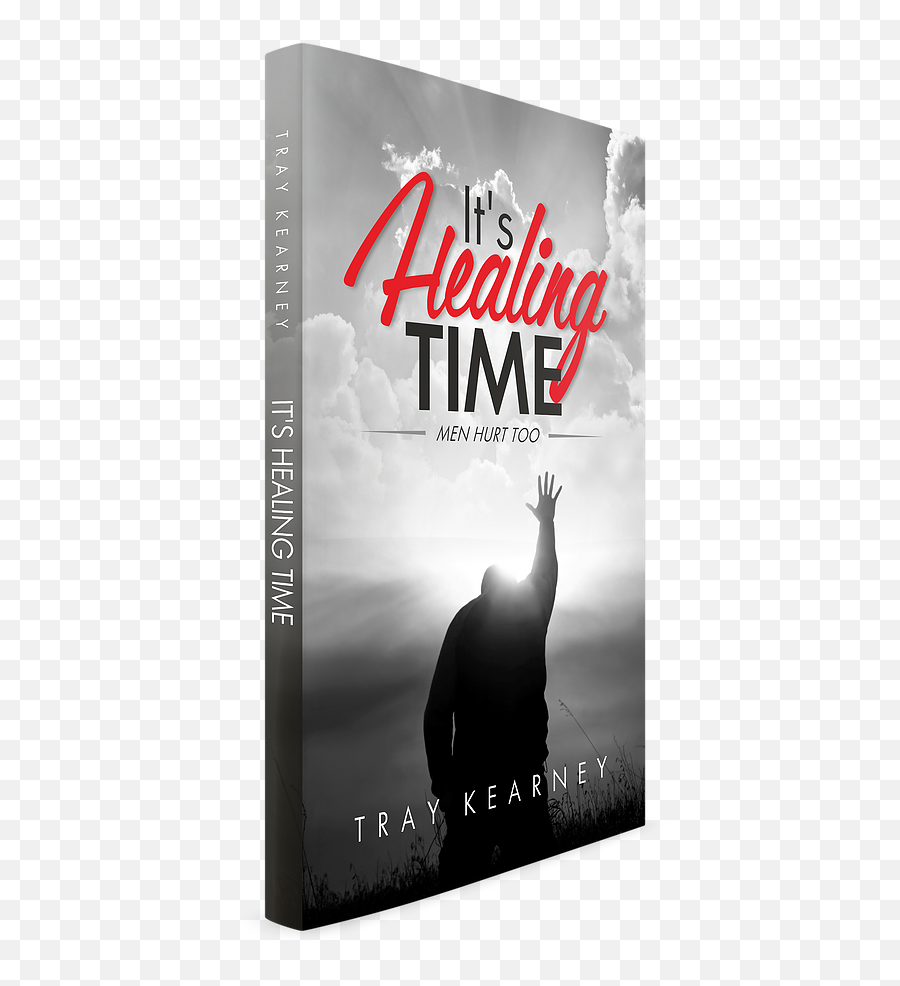 Tray Kearney Healing - Book Cover Emoji,Men Have Emotions Too Tray Kearney Healing - Book Cover Emoji,Men Have Emotions Too