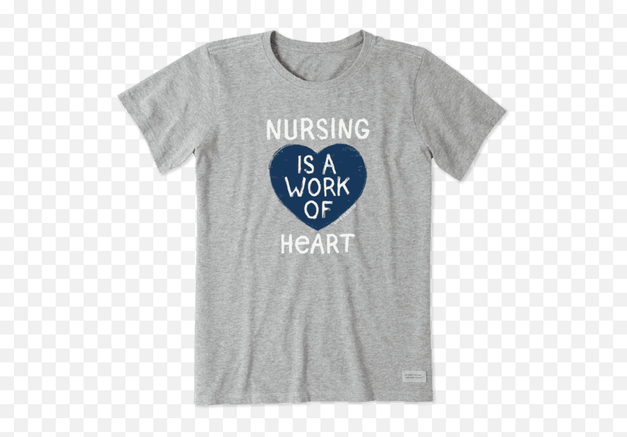 Womenu0027s Nursing Work Of Heart Crusher Tee Life Is Good - Life Is Good Tee Shirts Emoji,Nursing Emoji Face