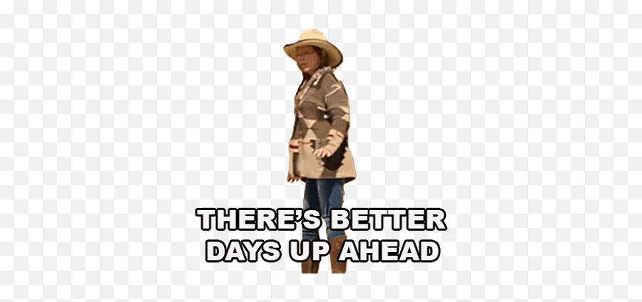 Theres Better Days Up Ahead Reba Mcentire Sticker - Theres Emoji,Cowboy Emoticon Gif