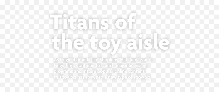 Kidscreen Archive Titans Of The Toy Aisle - Dot Emoji,Hatchimals Emotions List
