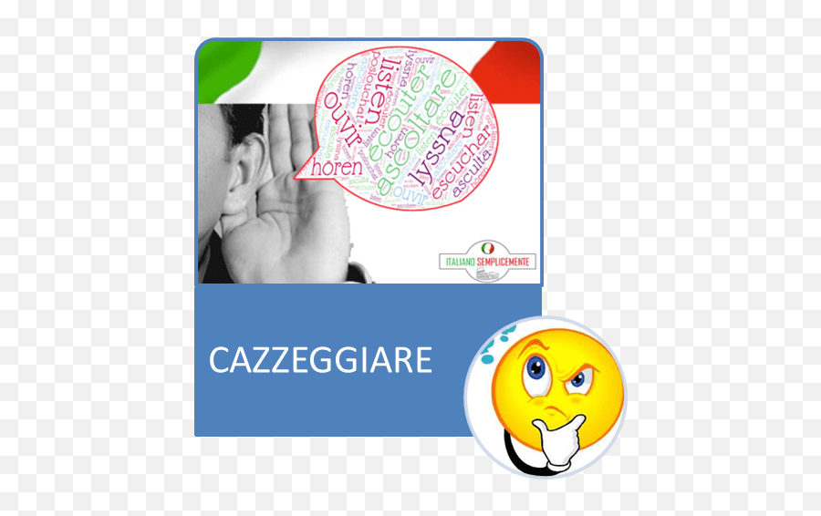 Il Verbo Cazzeggiare Italianosemplicemente - Impara La Happy Emoji,Emoticon Significado