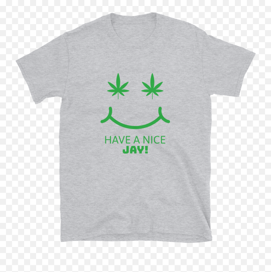 Have A Nice Jay - Smiley Weed Face Unisex Tshirt U2013 War Ink Short Sleeve Emoji,Whats The Emoticon For Weed