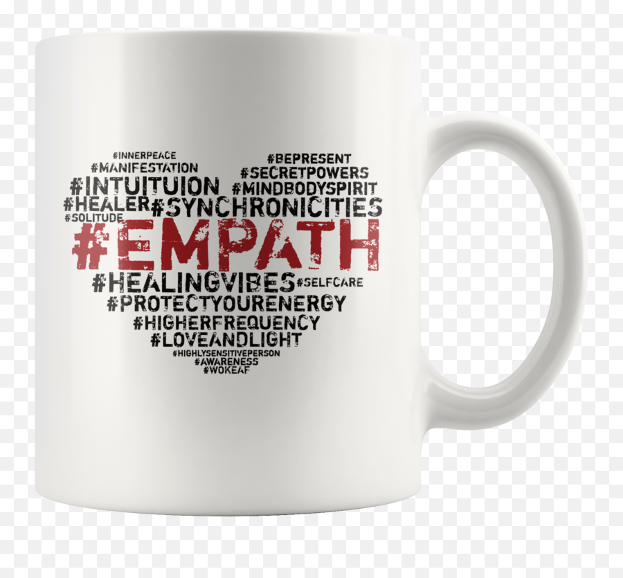 Empath Hashtags Coffee Mug Intuitive Psychic Highly Sensitive Spiritual People - Rock In Roma Emoji,Overly Sensitive To Emotions