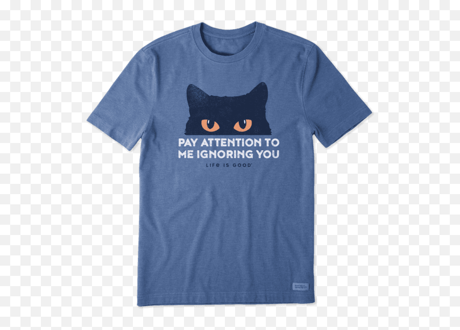 Pay Attention Cat Eyes Crusher Tee - Life Is Good Don T Stop Retrieving Emoji,Emoji Pajamas Men