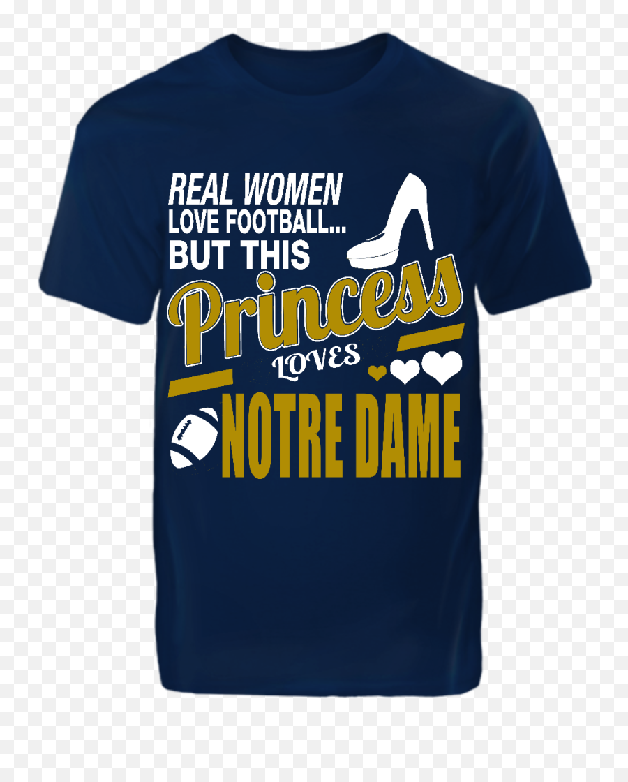 Princess - 355 Notre Dame Football Notre Dame Dame Unisex Emoji,Raw Emotion Quotes