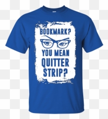 Bookmark You Mean Quitter Strip U2013 Read Book T Shirt Hoodie Emoji,Bookmark Emoji