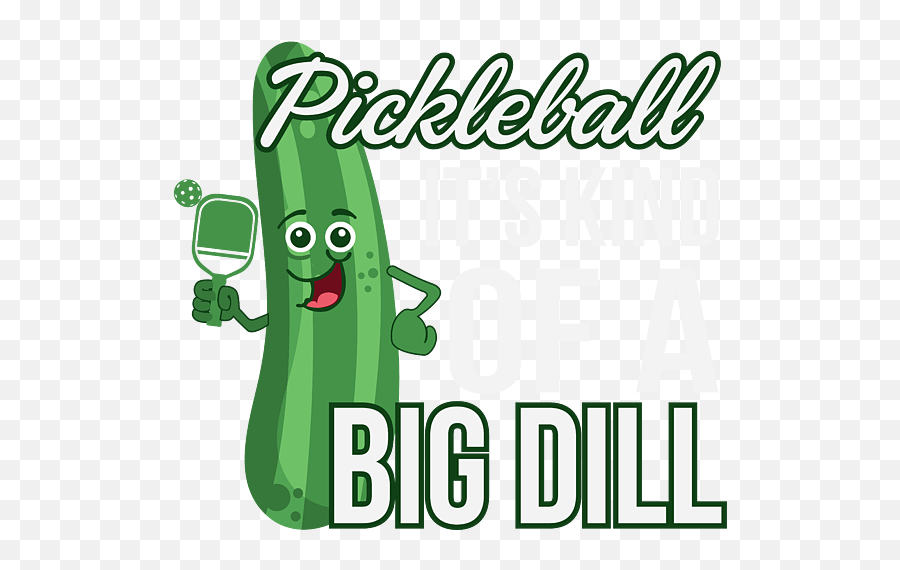 Funny Pickleball Player - Itu0027s Kind Of A Big Dill Fleece Emoji,Squirrel Emoticon Android