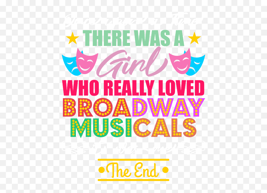 Once Upon A Time There Was A Girl Who Really Loved Broadway Emoji,Girl Emotions Chart