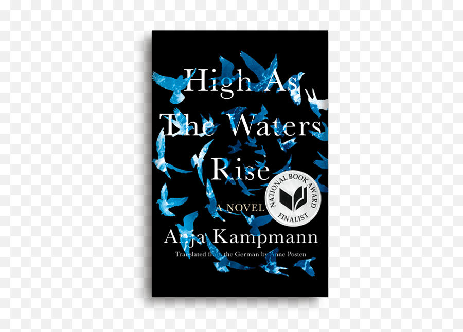 High As The Waters Rise A Novel By Anja Kampmann Emoji,And I Got Too Many Feels Ana To Many Emotion'