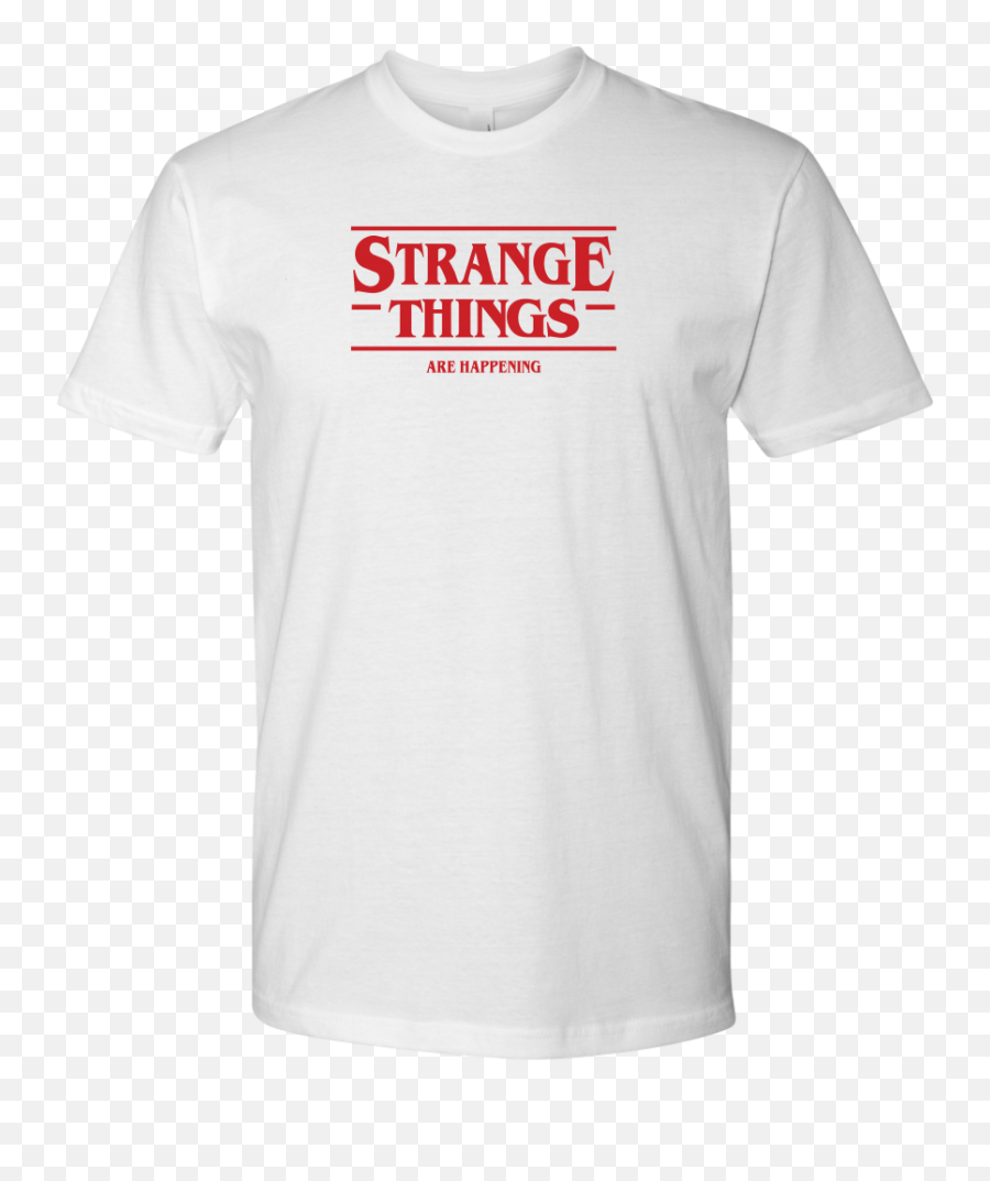 Strange Things Are Happening - Stranger Things Inspired Toy Unisex Emoji,Strangere Things Emojis