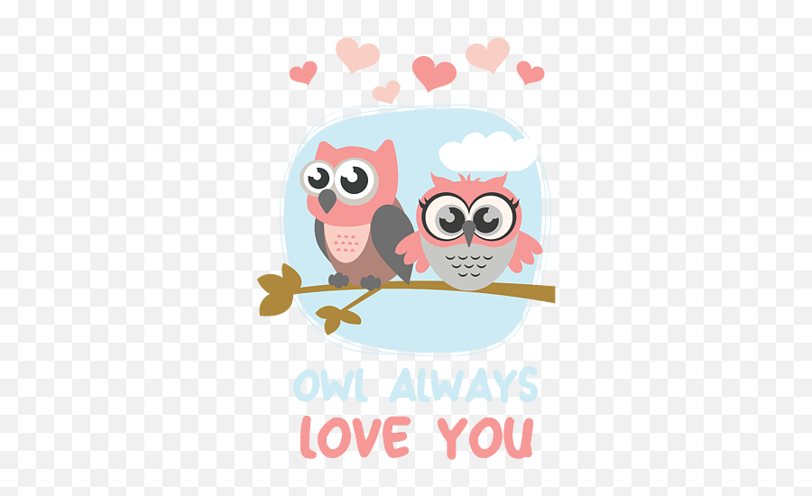 Owl Always Love You Wildlife Nocturnal Animal Nightowl Emoji,Text Emoticon Owl Eyes