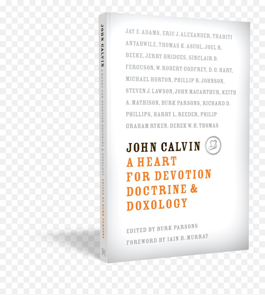 John Calvin A Heart For Devotion Doctrine U0026 Doxology Dr Emoji,Steve Lawson On Expository Preaching The Mind, The Will, The Emotions