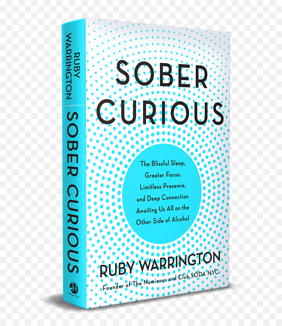 Ruby Warrington Reveals How Going Sober Changed Her Life - Ruby Warrington Sober Curious Book Emoji,I Only Show Emotions Drunk