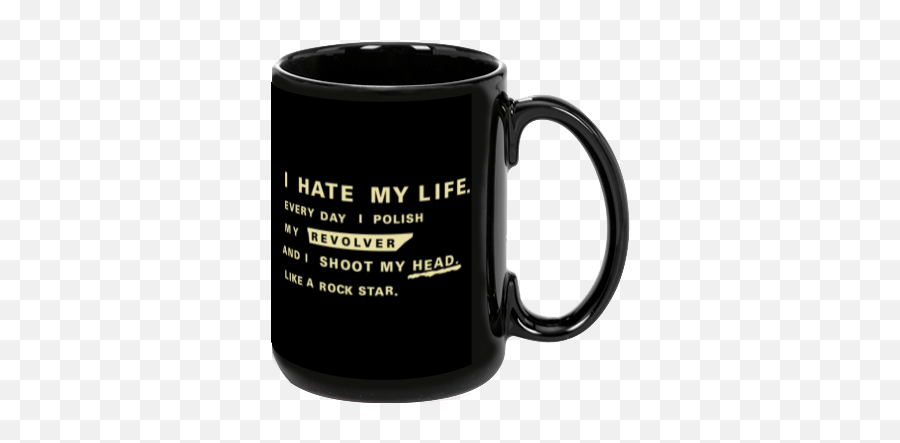 I Hate My Liferockstar - Mug Magic Mug Emoji,Shoot In The Head Emoticon