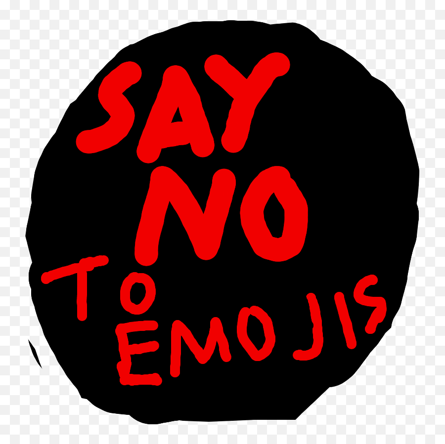 Say No To Emojis Layer - Dot,No Emojis