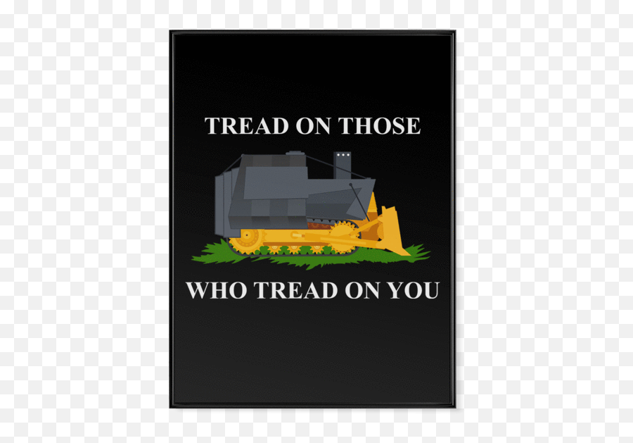 Those Who Tread - Tread On Those Who Tread On You Emoji,24x36.emotion Poater