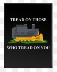 Those Who Tread - Tread On Those Who Tread On You Emoji,24x36.emotion Poater