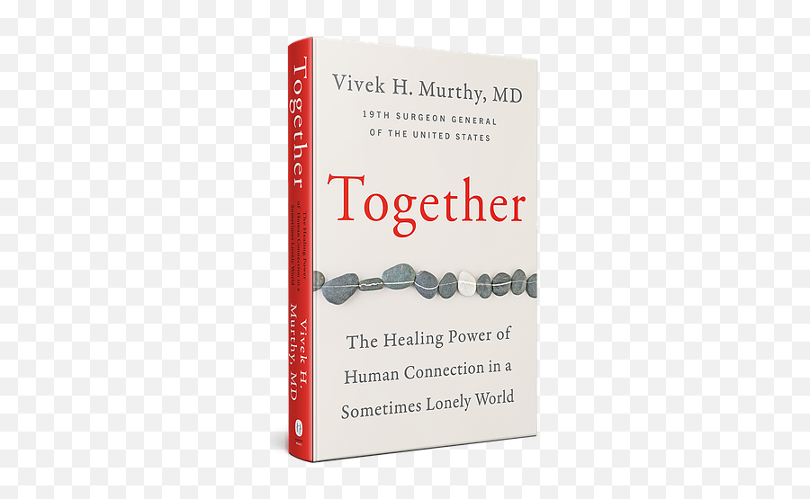 Together By Dr Vivek Murthy - Together Book By Vivek Murthy Emoji,What New Book Brings You Thourgh All The Emotions