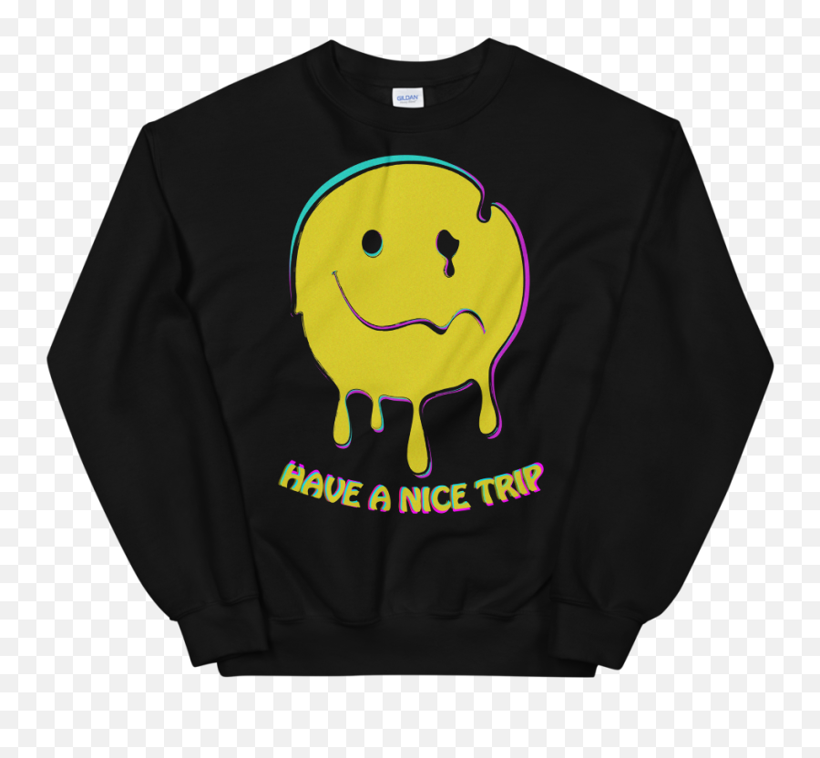 Have A Nice Trip Unisex Sweatshirt - Sweater Emoji,Have A Nice Trip Emoticon