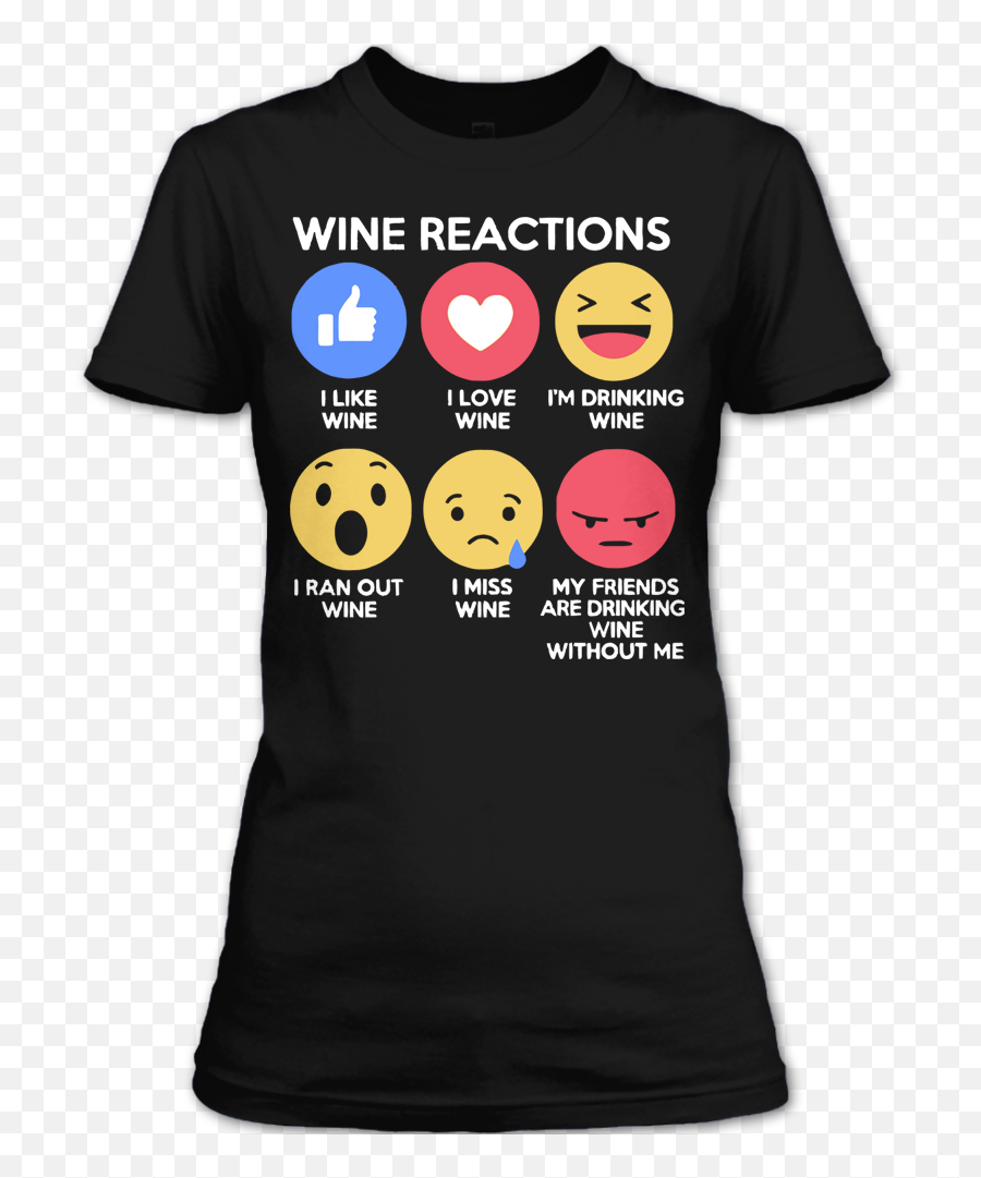 Wine Reactions T Shirt Wine Lover Shirt Funny Drinking - Funny November Girl T Shirt Emoji,Drinking Wine Emoticon