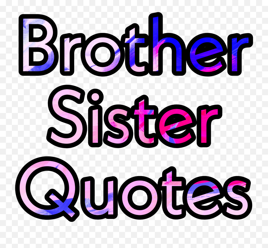 Brother Sister Quotes Emoji,Brother Sister Emoji