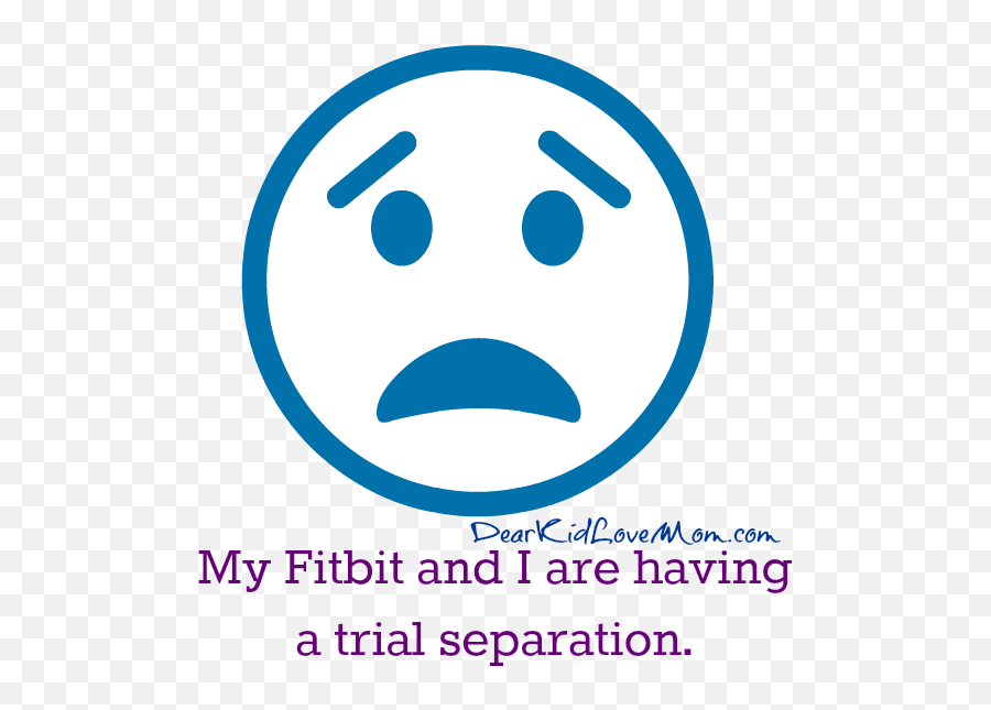 Trial Separation Fitbit And Couch Diving Dear Kid Love Mom - Dot Emoji,Emoticon For Mom