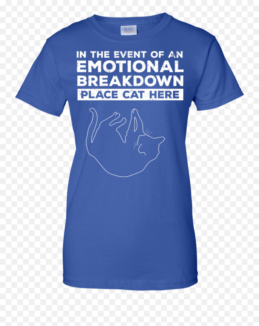 In The Event Of An Emotional Breakdown Place Cat Here T - Shirts If Emoji,Emotinally Detached But Wear Emotion On Sleeve