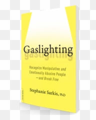 Buy The Latest Book - Gaslighting Stephanie Sarkis Emoji,Manipulation Of People's Emotions