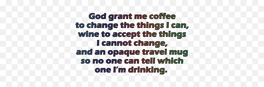 Funny Quotes - God Grant Me Coffee To Change Emoji,I Can't Control My Emotions Quotes