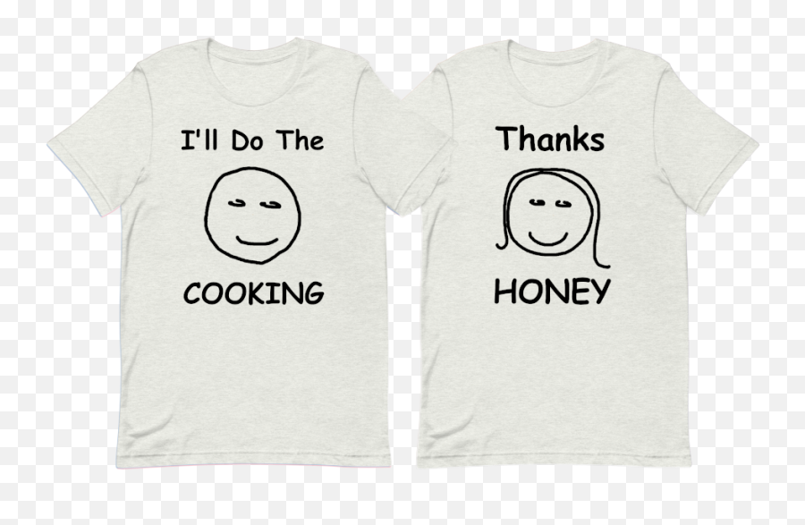 Iu0027ll Do The Cooking Thanks Honey - Pair Of Shirts Stego Emoji,Fb Emoticons Thankful
