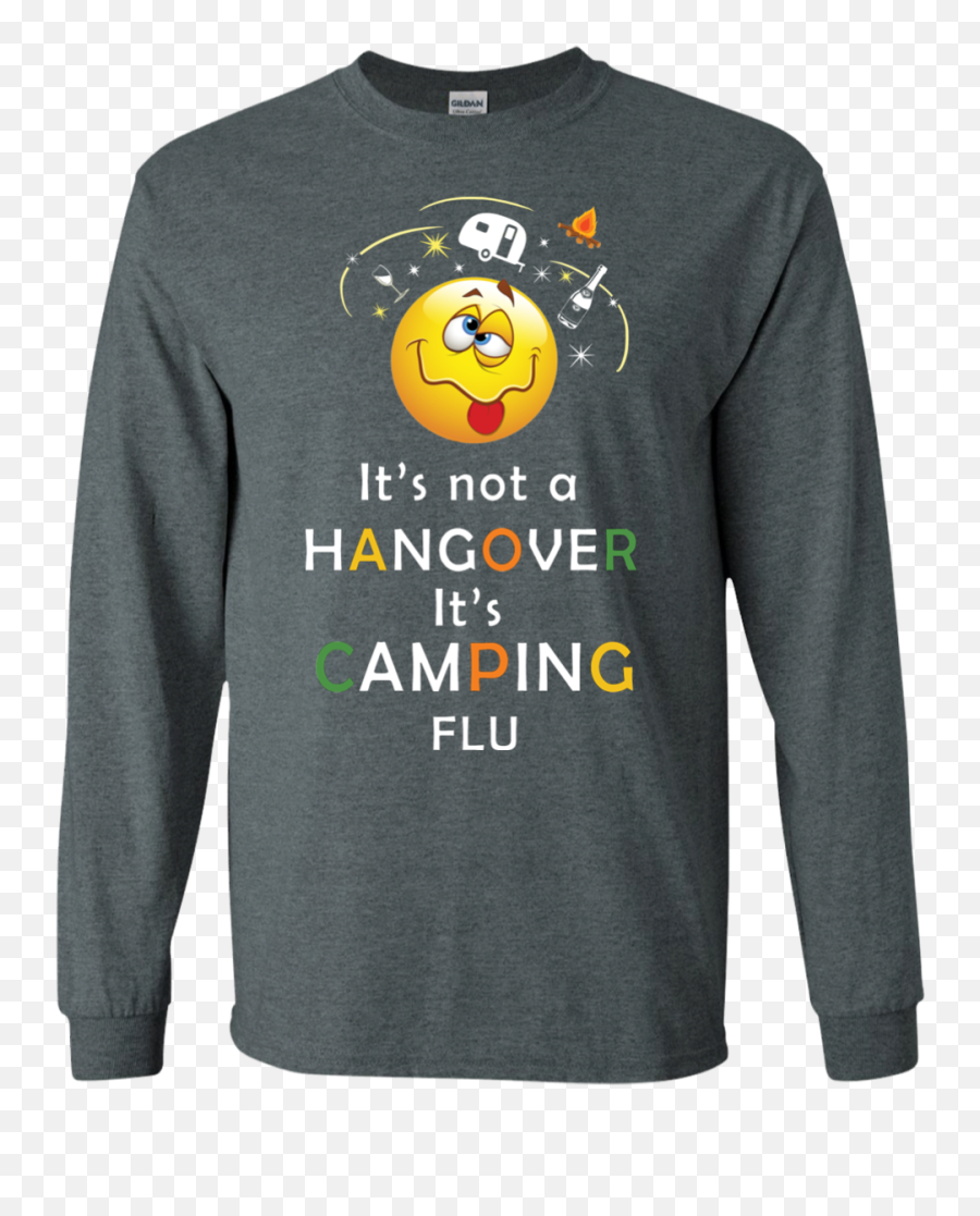 Itu0027s Camping Flu T Shirt - Gift For Crush Emoji,Hangover Emoticon