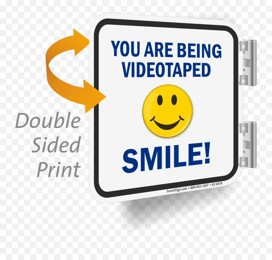 Double Sided You Are Being Videotaped Smile Sign Sku K2 - 0478 Italian Restaurant Emoji,You Re Welcome Emoticon