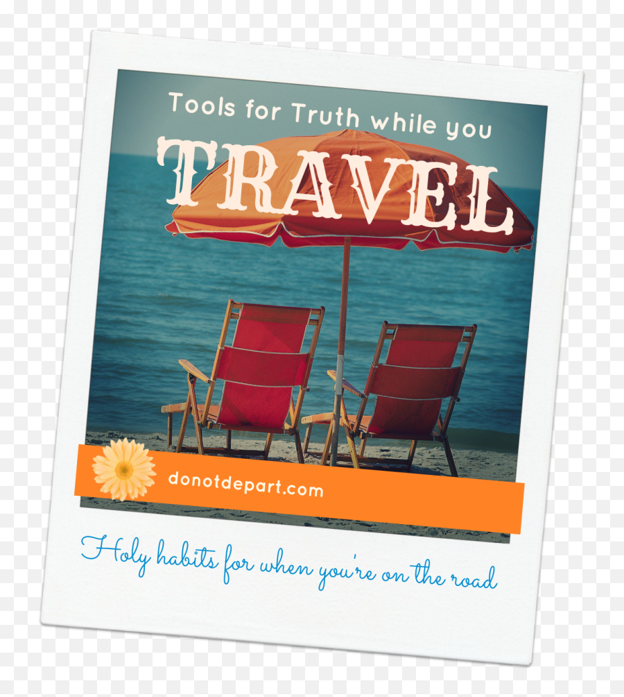Bible Study Tools For Vacation U0026 Travel Season - Do Not Depart Horizontal Emoji,Over Flow With Emotion Bible Verse