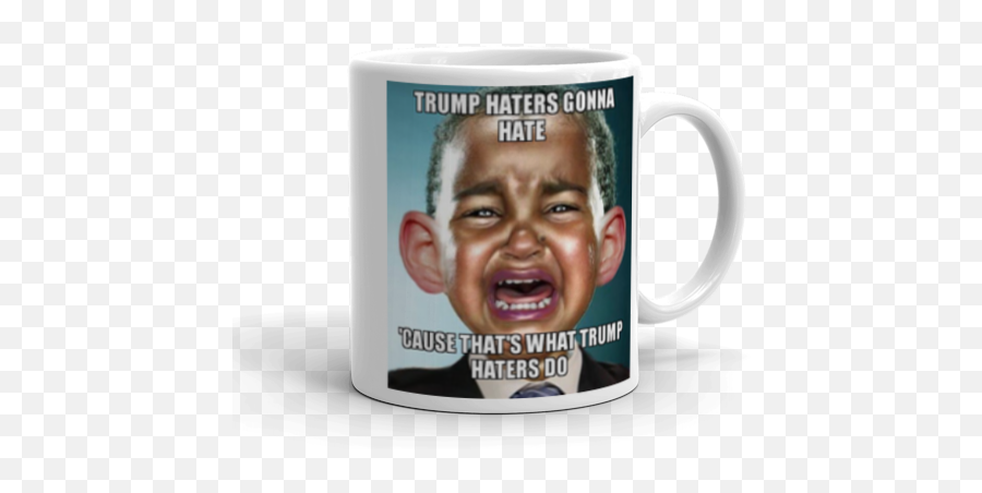 Trump Haters Gonna Hate U0027cause Thatu0027s What Trump Haters Do - Old Obama Meme Emoji,Haters Gonn Hate Emoji
