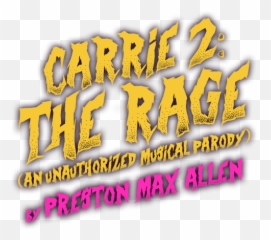 Chiil Live Shows Carrie 2 The Rage An Unauthorized - Language Emoji,Jeanette Hutchinson Of The Emotions