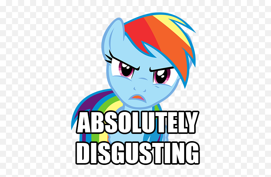 Well Thatu0027s Just Like Your Opinion Mare Pony Reactions Emoji,Disgusted Emotion Clip Art