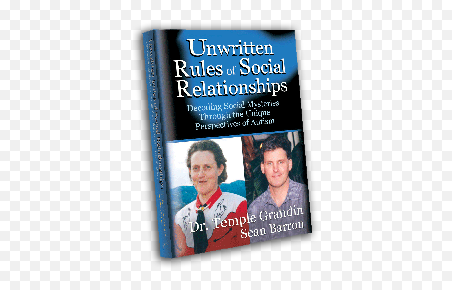 Welcome To Temple Grandinu0027s Official Autism Website - Unwritten Rules Of Social Relationships Temple Grandin 2005 Emoji,Autism Emotions Book Home Made