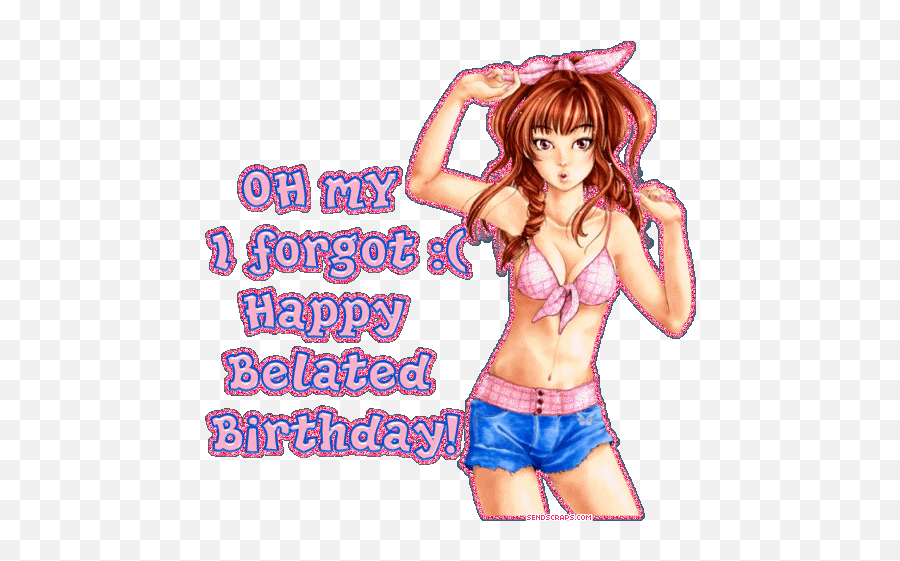 Belated Birthday Wishes - Page 4 Sexy Belated Birthday Wishes Emoji,Happy Belated Birthday Emoticon